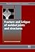 Fracture and Fatigue of Welded Joints and Structures by K. MacDonald