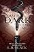 What Is Dark Within Me (Our Lady of Fire #1)