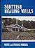 Scottish healing wells: Hea...