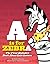 A is for Zebra by Mark Shulman (2011-04-01)