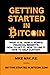 Getting Started in Bitcoin