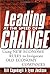 Leading at the Speed of Change: Using New Economy Rules to Transform Old Economy Companies by Lyn Jackson (2001-05-10)