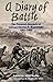 A Diary Of Battle by Charles S. Wainwright