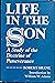 Life in the Son: A Study of...