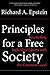 Principles For A Free Society: Reconciling Individual Liberty With The Common Good by Richard A. Epstein (2002-09-13)