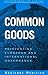 Common Goods: Reinventing European Integration Governance (Governance in Europe Series) by Adrienne H?ritier (2002-05-21)