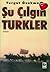 Su Cilgin Turkler