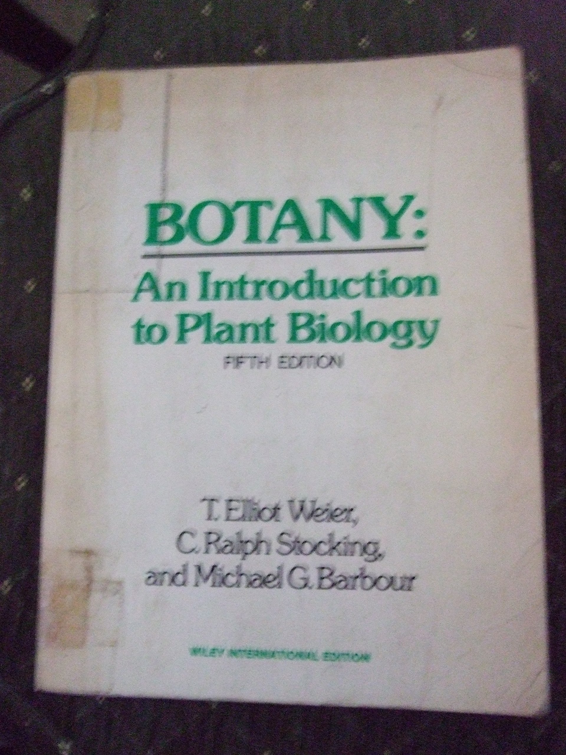 WEIER BOTANY - AN INTRODUCTION TO PLANT BIOLOGY 5ED: An Introduction to Plant Biology (Paperback)