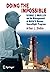 Doing the Impossible by Arthur L.Slotkin