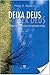 Deixa Deus Ser Deus - Uma I...