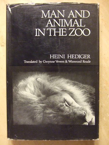 Man and animal in the zoo: Zoo biology; (Hardcover)