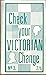 Check Your Victorian Change by R.J. Marles