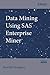 [Data Mining Using SAS Enterprise Miner] [Author: Matignon, Randall] [July, 2007]