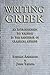 Writing Greek: An Introduction to Writing in the Language of Classical Athens by Stephen Anderson (26-Aug-2010) Paperback