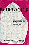 Benefactor: Epigraphic Study of a Graeco-Roman and New Testament Semantic Field