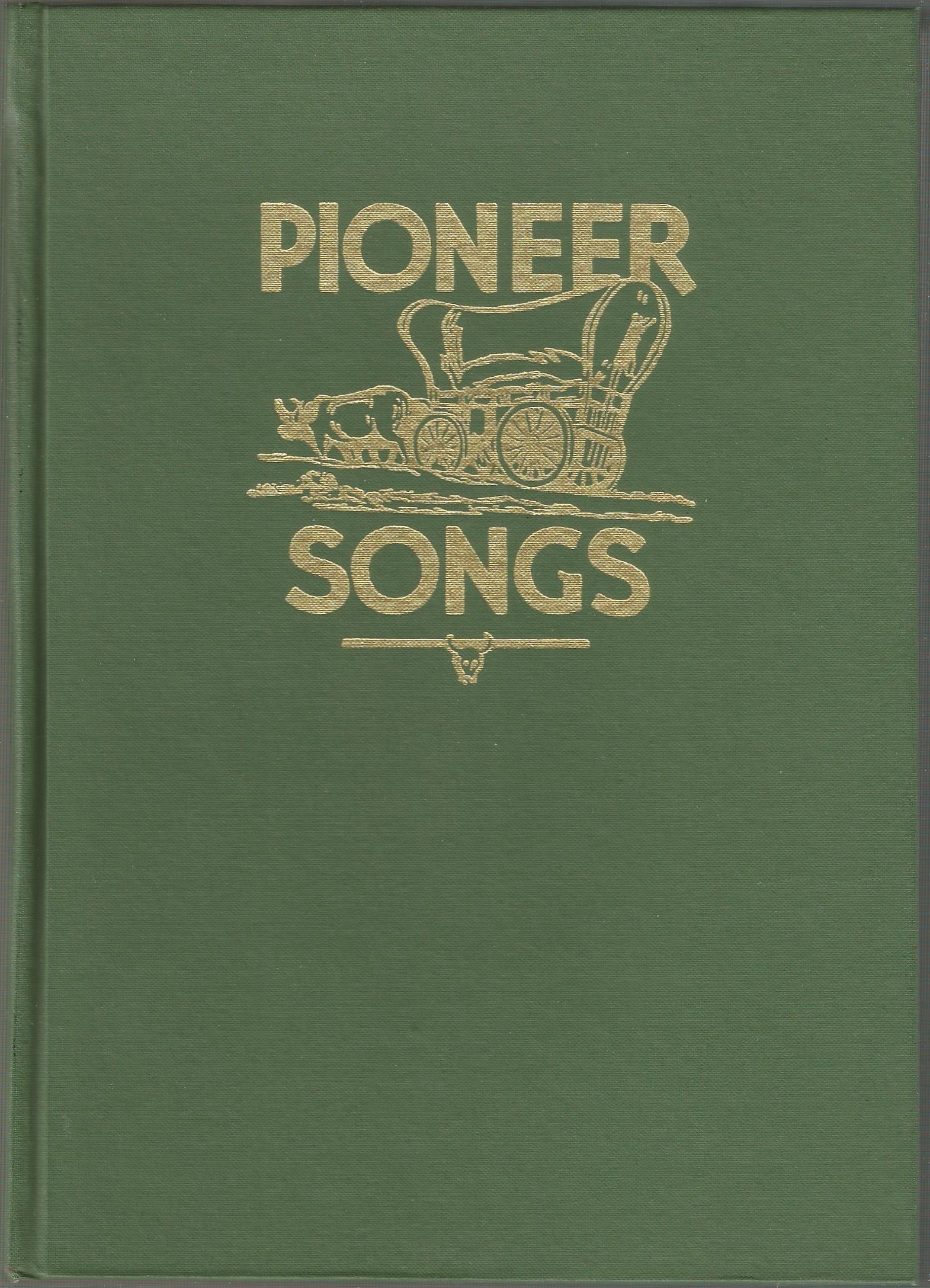 Pioneer Songs: Compiled By Daughters of Utah Pioneers (Hardcover)