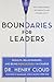 Boundaries for Leaders by Henry Cloud (1899-12-31)