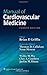 Manual of Cardiovascular Medicine(Paperback) - 2012 Edition by Brian P. Griffin