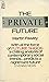 The Private Future