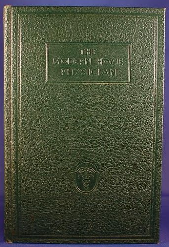 The Modern Home Physician: A New Encyclopedia of Medical Knowledge: Illustrated with Two Hundred and Thrirty-two Photographs and Nearly Seven Hundred Drawings Made Expressly for This Work (1946 Red Hardcover Printing, Fifth Edition)