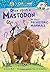 [Once Upon a Mastodon: All About Prehistoric Mammals] (By: Bonnie Worth) [published: October, 2014]