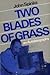 Two Blades of Grass: An Autobiography