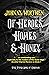 Of Heroes, Homes and Honey:...