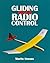 Gliding with Radio Control (Beginner's Guide to Building and Flying Model Sailplanes) by Simons, Martin (1998) Paperback