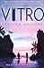 [(Vitro)] [By (author) Jessica Khoury] published on (March, 2015)