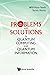 Problems and Solutions in Quantum Computing and Quantum Information (4th Edition)