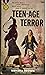 Teen-Age Terror