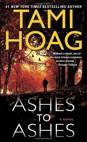 Ashes to Ashes: A Novel [Mass Market Paperback] [2000] (Author) Tami Hoag