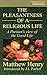 Pleasantness Of A Religious Life, The by Matthew Henry