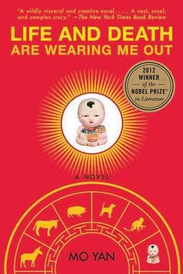Life and Death are Wearing Me Out: A Novel (Arcade Publishing) (Paperback) - Common