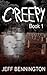 Creepy: A Collection of Scary Stories by Jeff Bennington (2011-10-03)