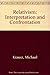 Relativism: Interpretation and Confrontation by Michael Krausz (1989-03-05)