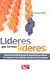 Lideres Que Forman Lideres. El Precio Es En Dolares. by Edward Betof