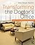 Transforming the Doctor's O...