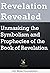 Revelation Revealed: Unmask...