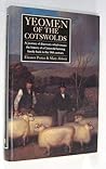Yeomen of the Cotswolds: A Journey of Discovery Which Traces the History of a Cotswold Farming Family Back to the 14th Century