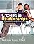 Choices in Relationships: An Introduction to Marriage and the Family by David Knox (2012-01-01)