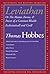 By Thomas Hobbes Leviathan: Or The Matter, Forme, & Power of a Common-Wealth Ecclesiasticall and Civill (Rethinking t (Reprint)