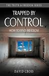Trapped by Contro...