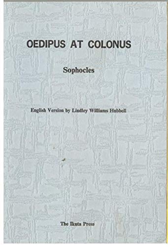 Oedipus at Colonus By Sophocles
