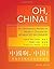Oh, China!: An Elementary Reader of Modern Chinese for Advanced Beginners (The Princeton Language Program: Modern Chinese) by Chih-p'ing Chou (6-Nov-2011) Paperback
