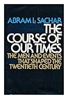 The Course of Our Times