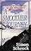 A Smoother Journey by Simon Schrock (1994-05-01)