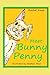 Meet Bunny Penny (Penny and Friends)