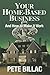 Your Home-Based Business: How to Make It Work by Pete Billac (2007-04-03)
