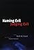 Naming Evil, Judging Evil by Ruth W Grant (2006-10-10)